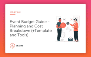 Event Budget Guide – Planning and Cost Breakdown (+Template and Tools)