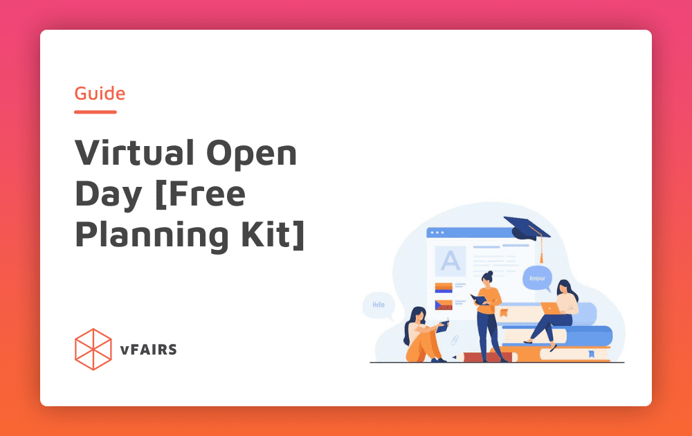 How To Create A Strategy For Your Virtual Open Day [Free Planning Kit]