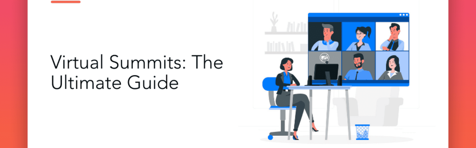 Virtual Summits: The Ultimate Guide