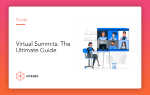 Virtual Summits: The Ultimate Guide