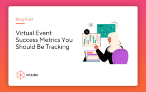 Virtual Event Success Metrics You Should Be Tracking banner