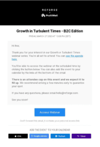 Confirmation email template featuring messaging about the event, confirmation of one's seat, and a button to access the webinar