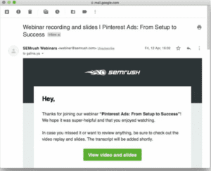 Post-webinar email template from SEMRush with a call to action to view the video and slides on demand
