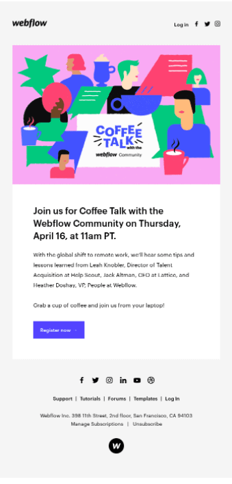 Email layout for Webflow's Coffee Talk webinar, featuring a large hero banner, event details and a 'Register Now' button