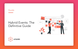 Hybrid Events: The Definitive Guide