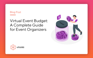Virtual Event Budget A Complete Guide for Event Organizers banner
