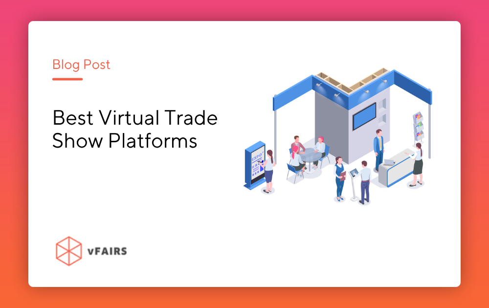10 Best Virtual Trade Show Platforms [2026]
