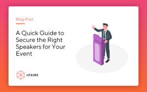 A Quick Guide to Secure the Right Speakers for Your Event banner