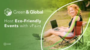 Green & Global campaign by vFairs