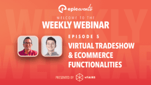 EE_WW_EP5_Virtual-Tradeshow-&-Ecommerce-Functionalities