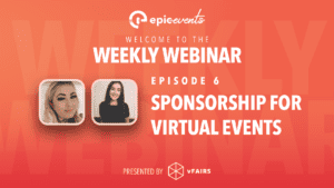 vfairs epicevents webinar episode 6
