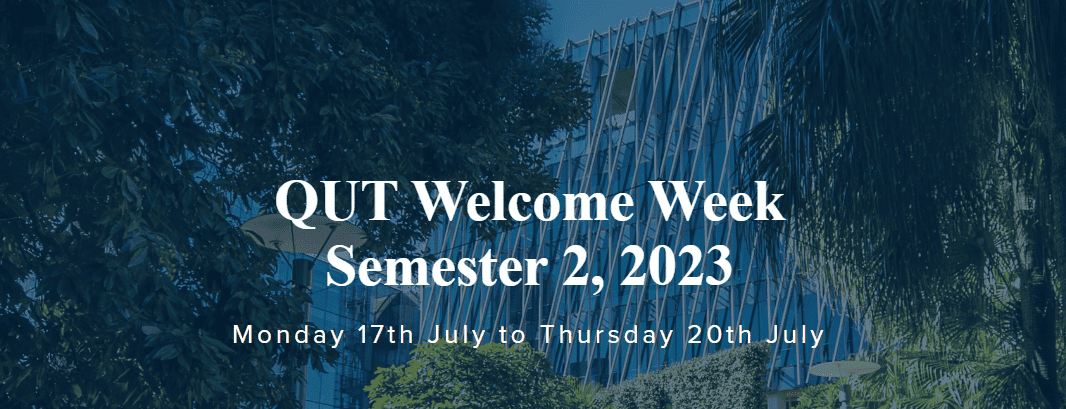 QUT Welcome Week - Semester 2