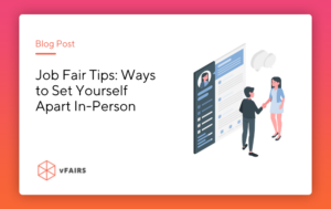 Job Fair Tips Ways to Set Yourself Apart In-Person