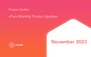 vFairs November Updates