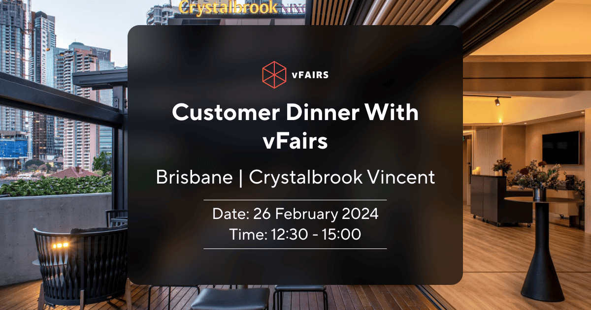 Customer Dinner Brisbane Come Meet vFairs