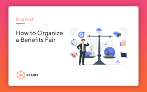 How to Organize a Benefits Fair