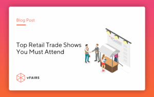 A blog on best retail trade shows in 2026