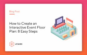 A blog on event floor plan creation for event organizers