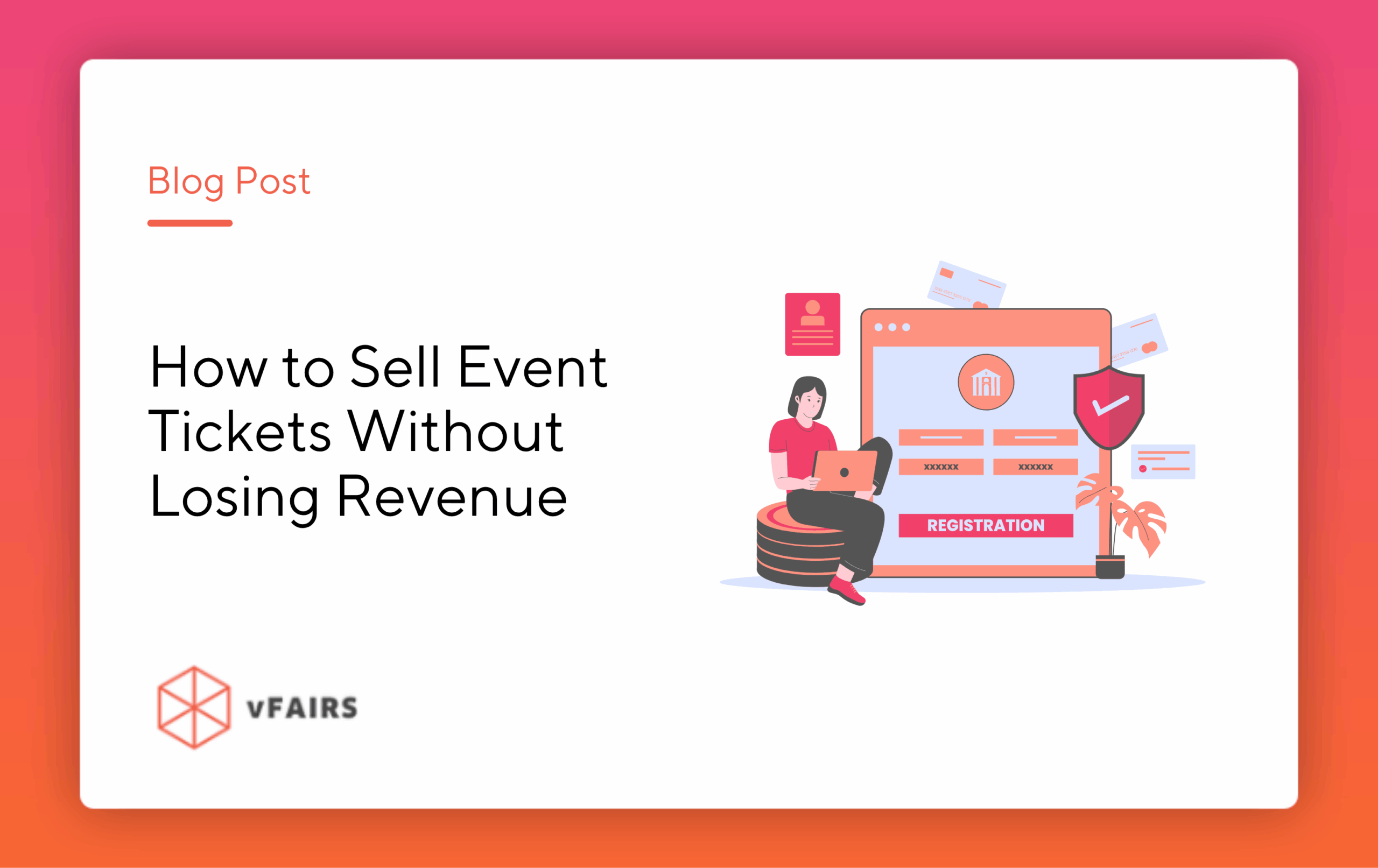 How to Sell Event Tickets Without Losing Revenue