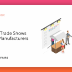 Les meilleurs salons professionnels pour les fabricants en 2026