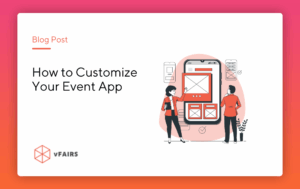 Banner reads "How to Customize Your Event App" and an illustration two people collaborating on a mobile app