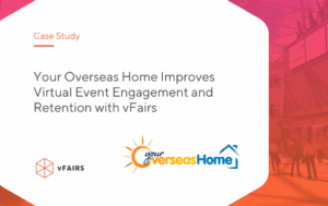 Your Overseas Home Improves Virtual Event Engagement with vFairs banner image