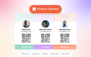 A promotional graphic for "Smart Event Badges Product Updates" showing three event badge designs side by side. Each badge displays a circular profile photo, a person's name, email address, and a QR code. The badges are labeled by role: "Organizer" (green, Mark Gray), "Attendee" (purple, Mark Atchison), and "Speakers" (coral/orange, Michael Gray). Below the badges are pill-shaped filter buttons for VIP Guest, Organizer, Speaker, Attendee, and Volunteer. The background features a soft pink-to-lavender gradient.