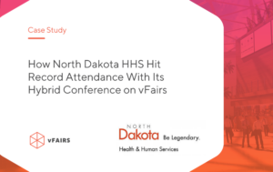 How North Dakota HHS Hit Record Attendance With Its Hybrid Conference on vFairs