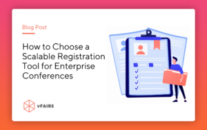 How to Choose a Scalable Registration Tool for Enterprise Conferences banner