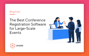 The Best Conference Registration Software for Large-Scale Events banner